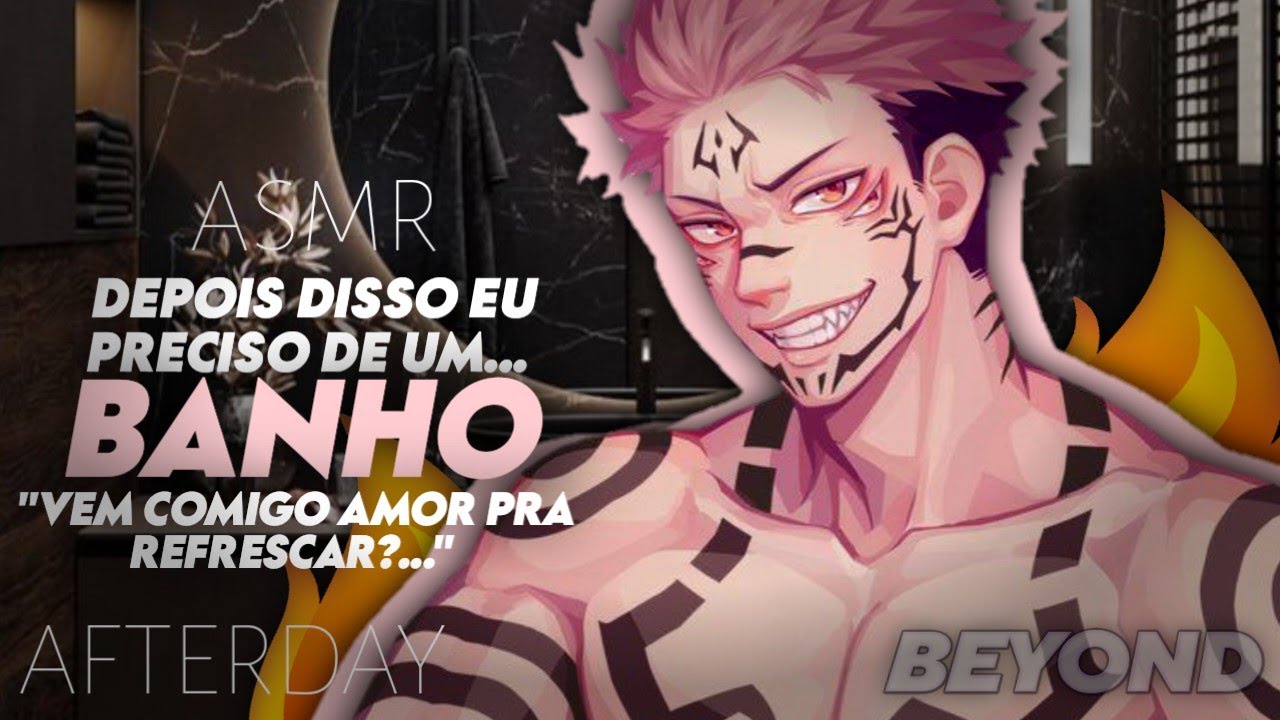 [ASMR] - TOMANDO BANHO COM NAMORADO DEPOIS DE... - [ROLEPLAY] [AFTERDAY] [BEYOND]