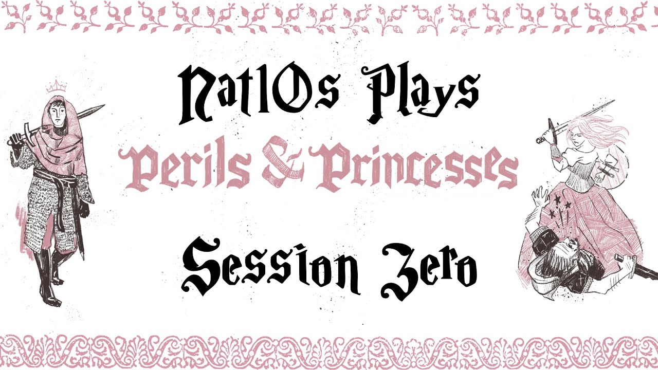 Perils & Princesses || Session Zero. Let's meet our Princesses👑