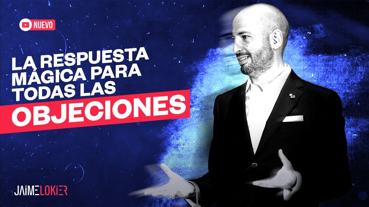 🔴 La respuesta mágica para todas las objeciones