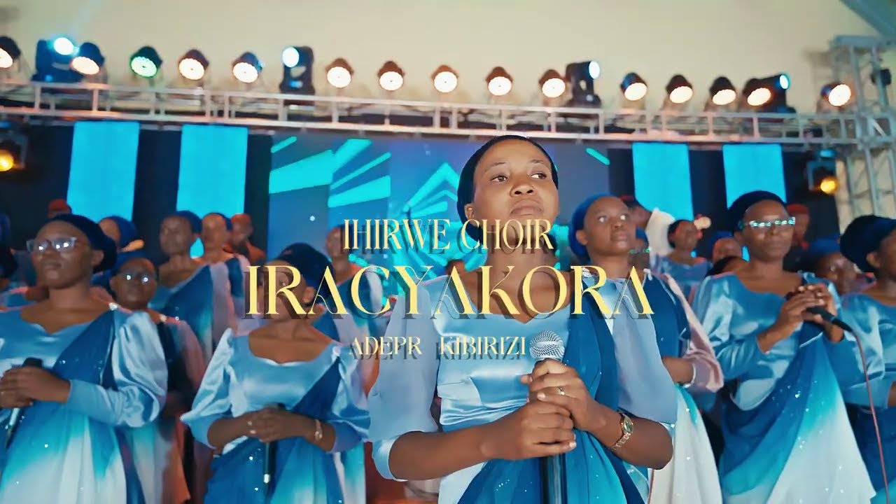 IRACYAKORA by IHIRWE CHOIR ADEPR KIBIRIZI (LIVE RECORD)