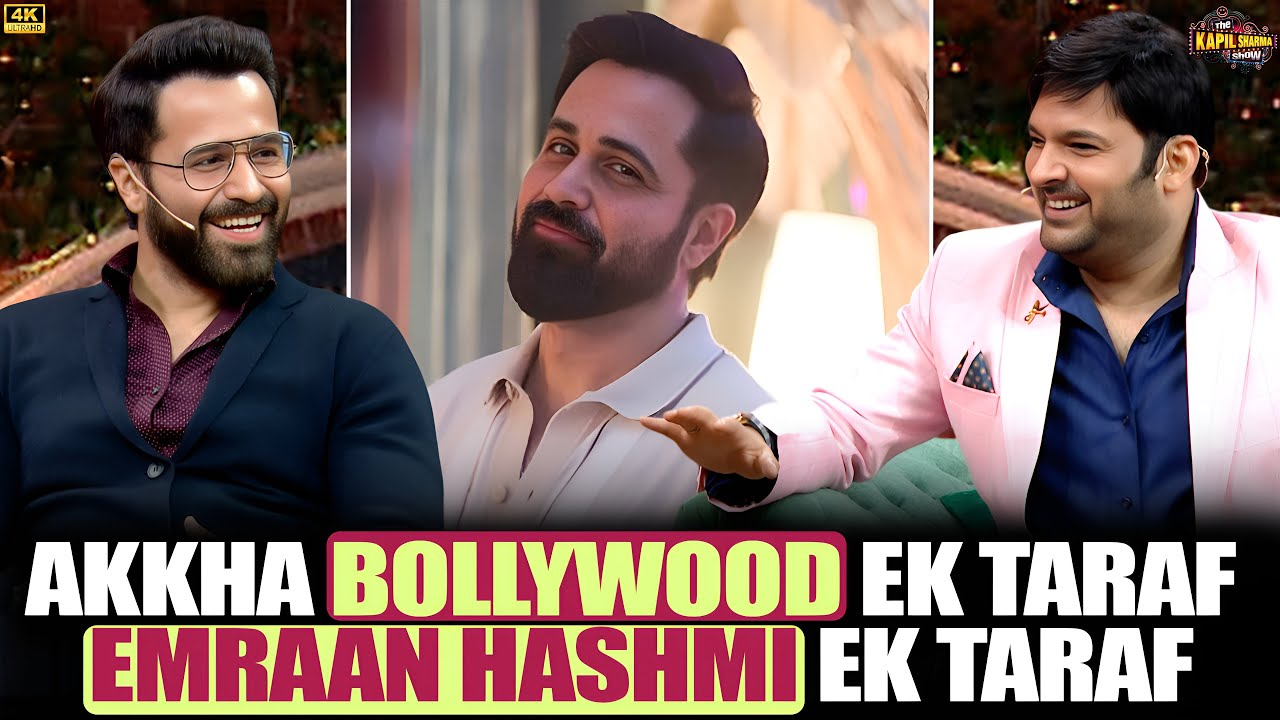 Akkha Bollywood Ek Taraf Emraan Hashmi Ek Taraf.| The Kapil Sharma Show.