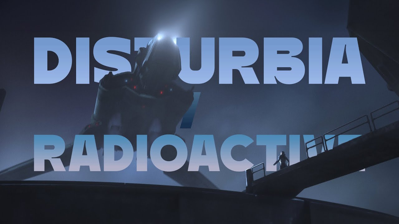 Disturbia/Radioactive | Bad Batch