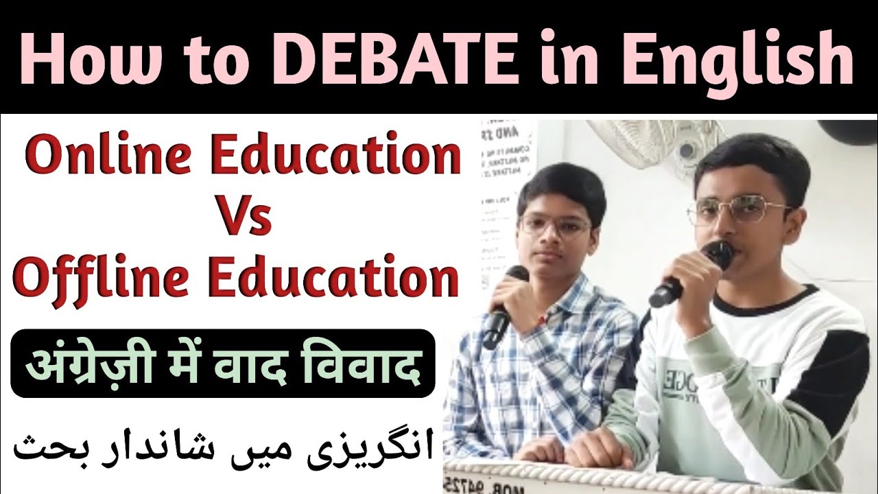 DEBATE || Online Education Vs Offline Education | How to debate in English