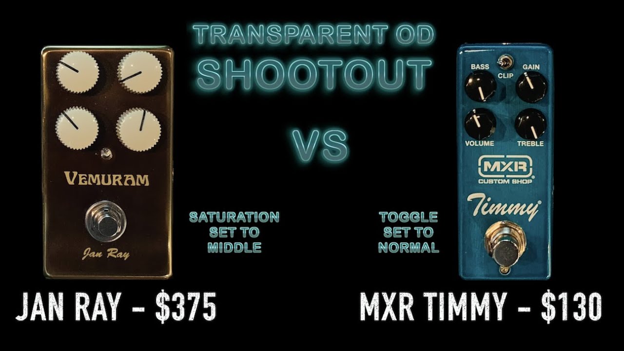 JAN RAY VS MXR TIMMY - TRANSPARENT OVERDRIVE SHOOTOUT #1 - GUITAR PEDAL SHOOTOUT