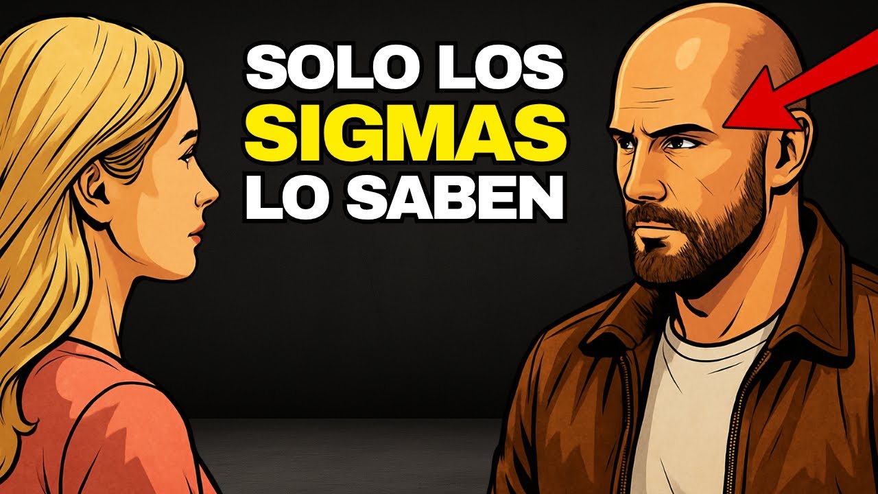 EL HOMBRE SIGMA Nunca Dirá Estas 7 VERDADES en Voz Alta