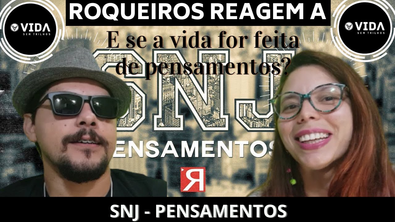 (Hino do dia a dia) Rockeiros reagem a Rap - SNJ Pensamentos- Respetáculo Vida Sem Trilhos REACT VST