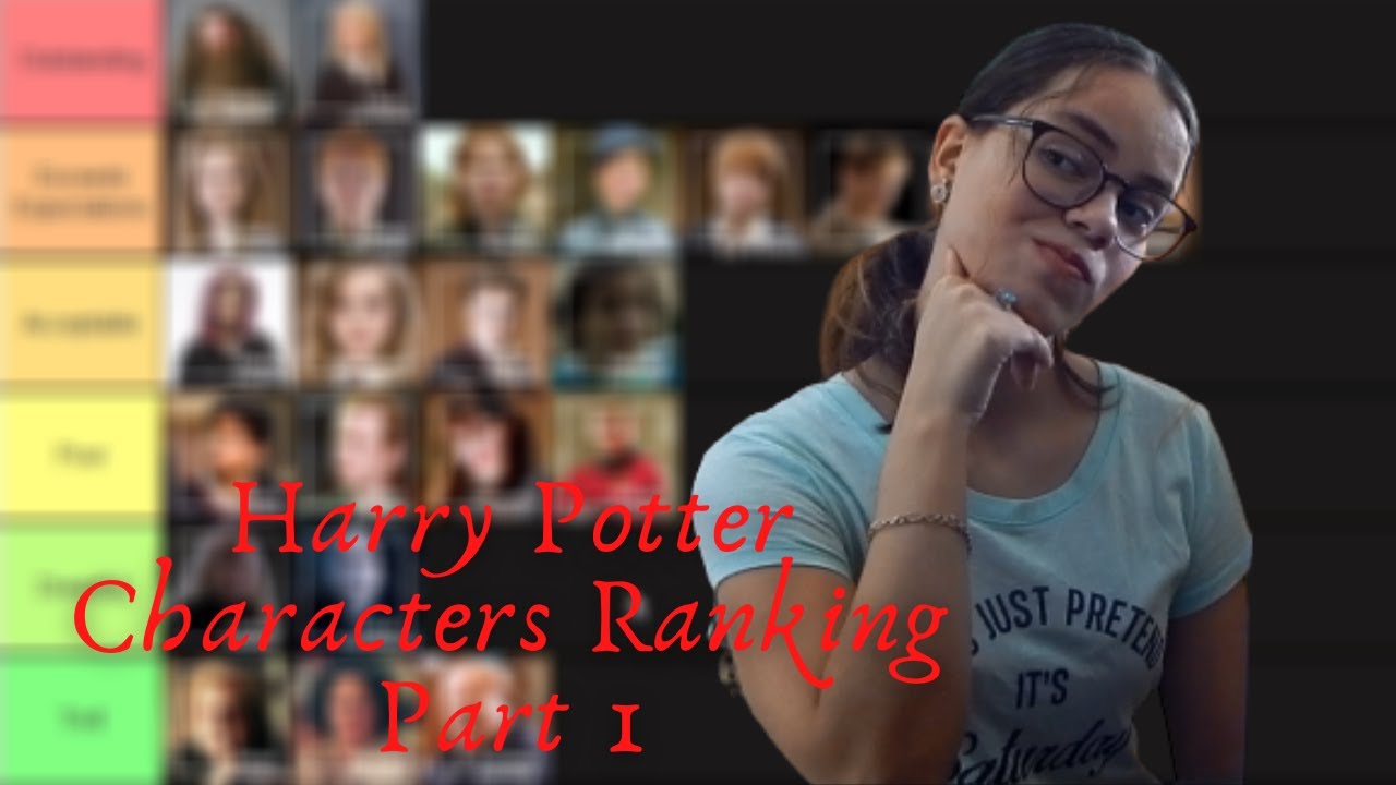 Tier Ranking Harry Potter Characters - Part 1