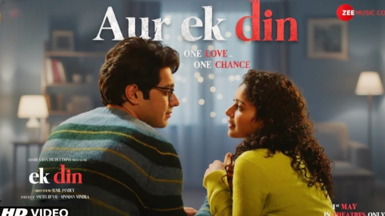 Aur Ek Din Song - Junaid Khan | Amir Khan | Sai Pallavi | New Song 