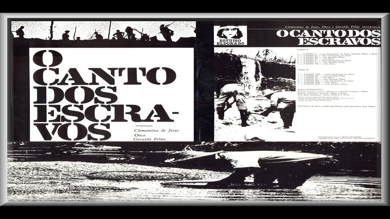 O CANTO DOS ESCRAVOS - Clementina de Jesus, Doca, Geraldo Filme