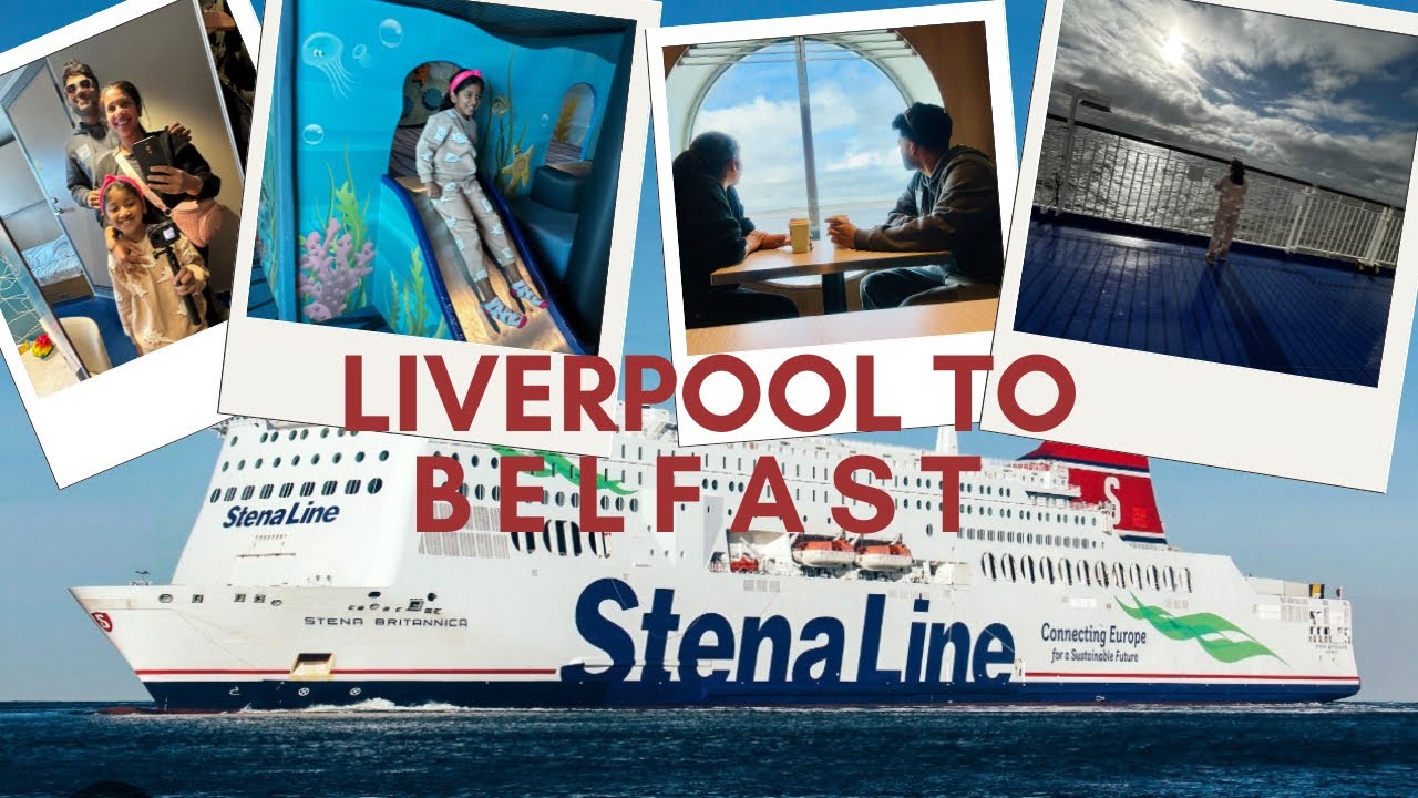 Liverpool to Belfast by Sea 🚢 | Full Journey on Stena Line | Complete Ship Tour & Onboard Experience