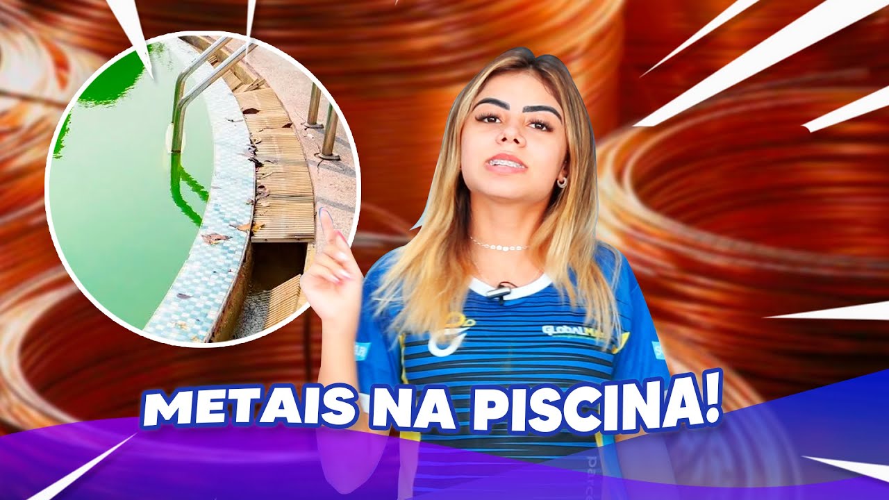 COMO SOLUCIONAR METAL NA &Aacute;GUA, PISCINA VERDE??? Dicas de manuten&ccedil;&atilde;o