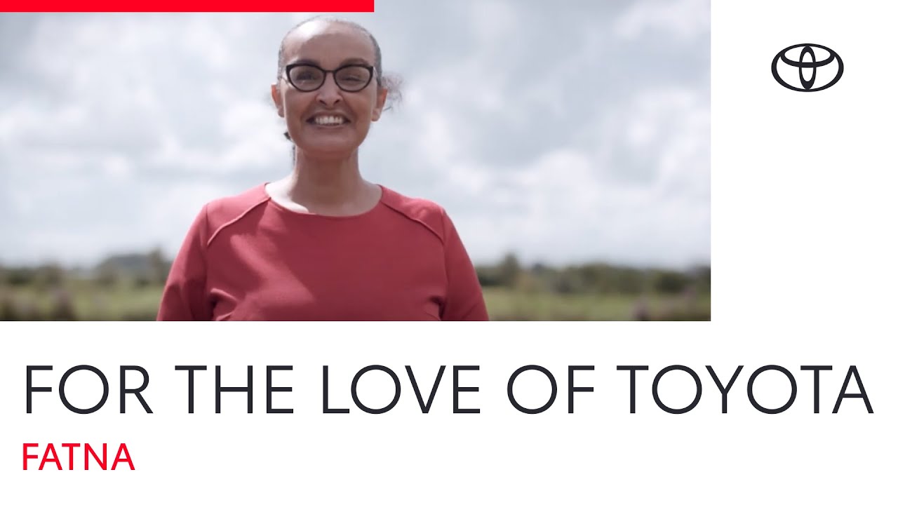 For the love of Toyota - Fatna