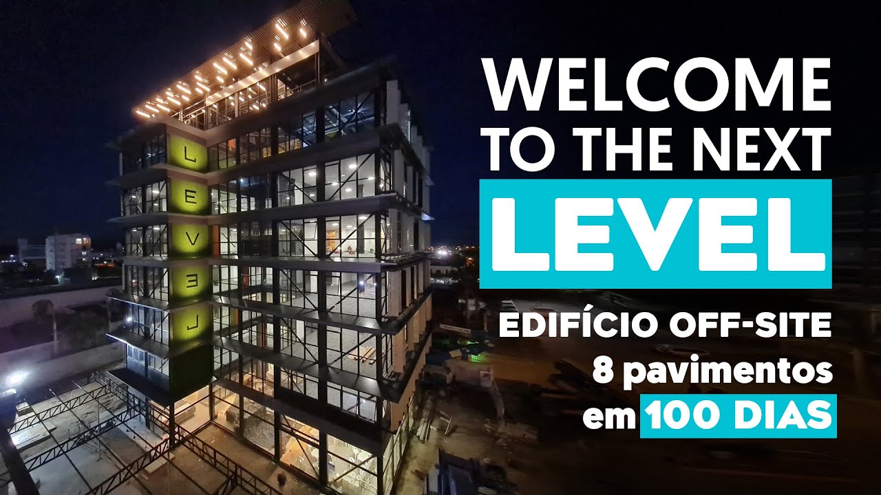 Edifício Level | 8 pavimentos em 100 dias | BRASIL AO CUBO