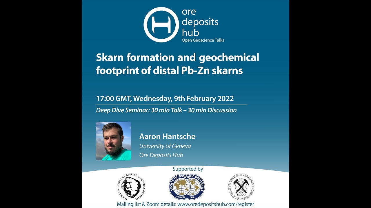 ODH 113 - Aaron Hantsche - Skarn Formation & Geochemical Footprint Of Distal Pb-Zn Skarns