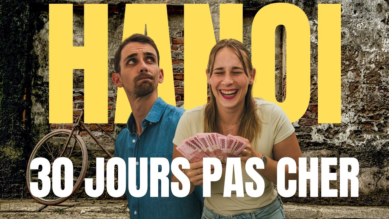 BILAN APRES AVOIR FAIT 1 MOIS A HANOI ! (budget et bonnes adresses)