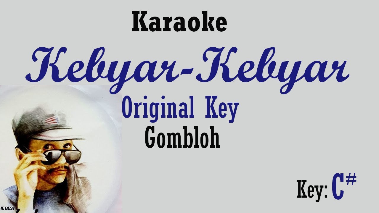 Kebyar-Kebyar (Karaoke) Gombloh/ Nada asli/ Original Key C#