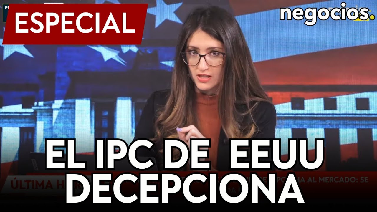 ESPECIAL IPC EN EEUU | La inflación hunde al mercado después de su bajada al 3,1%