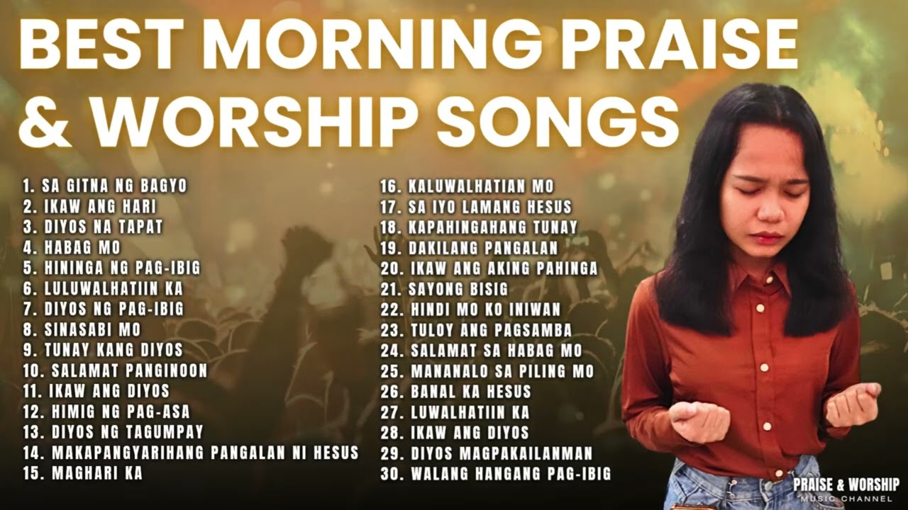 Luwalhatiin ka sa lahat ng oras at panahon | Praise and Worship Playlist