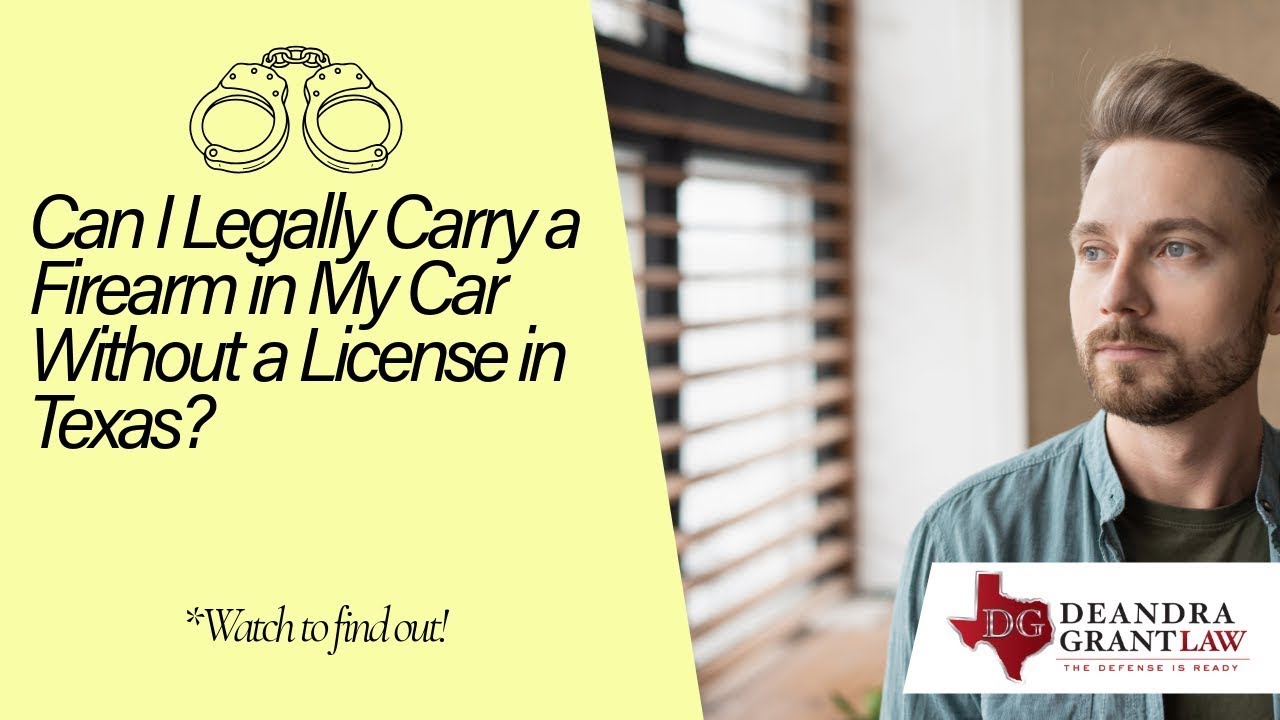 Can I Legally Carry a Firearm in My Car Without a License in Texas? | Find Out Now