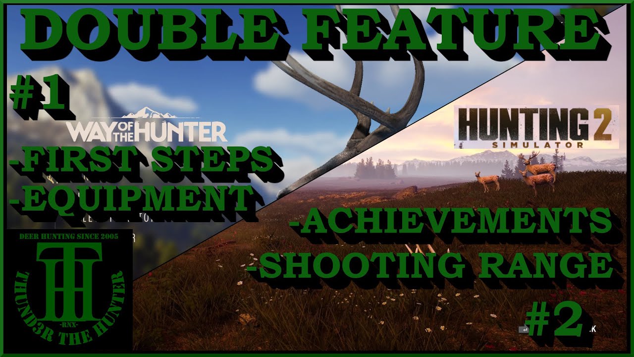 First Steps in Way of the Hunter & HuntSim2 Achievements/Shooting Range [PC]