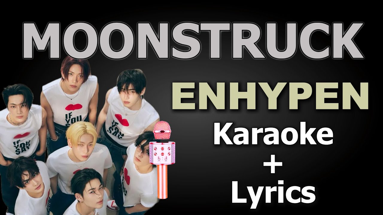 MOONSTRUCK | ENHYPEN Karaoke Version🎤| Instrumental + Romanized Lyrics 🎶