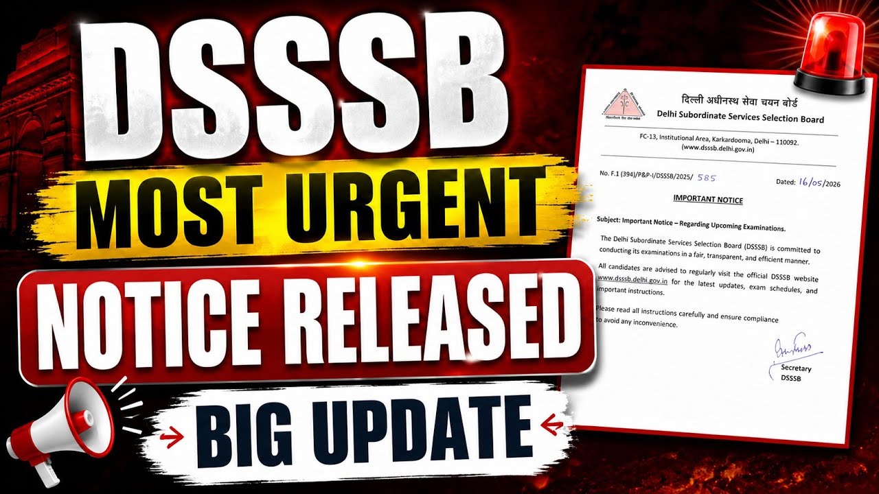DSSSB MOST URGENT NOTICE RELEASED TODAY | #dsssb