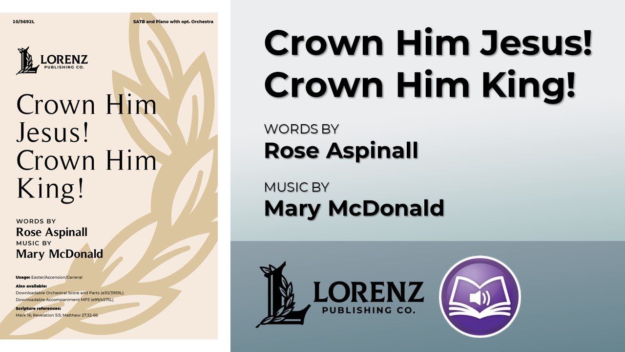 Crown Him Jesus! Crown Him King! | Rose Aspinall and Mary McDonald