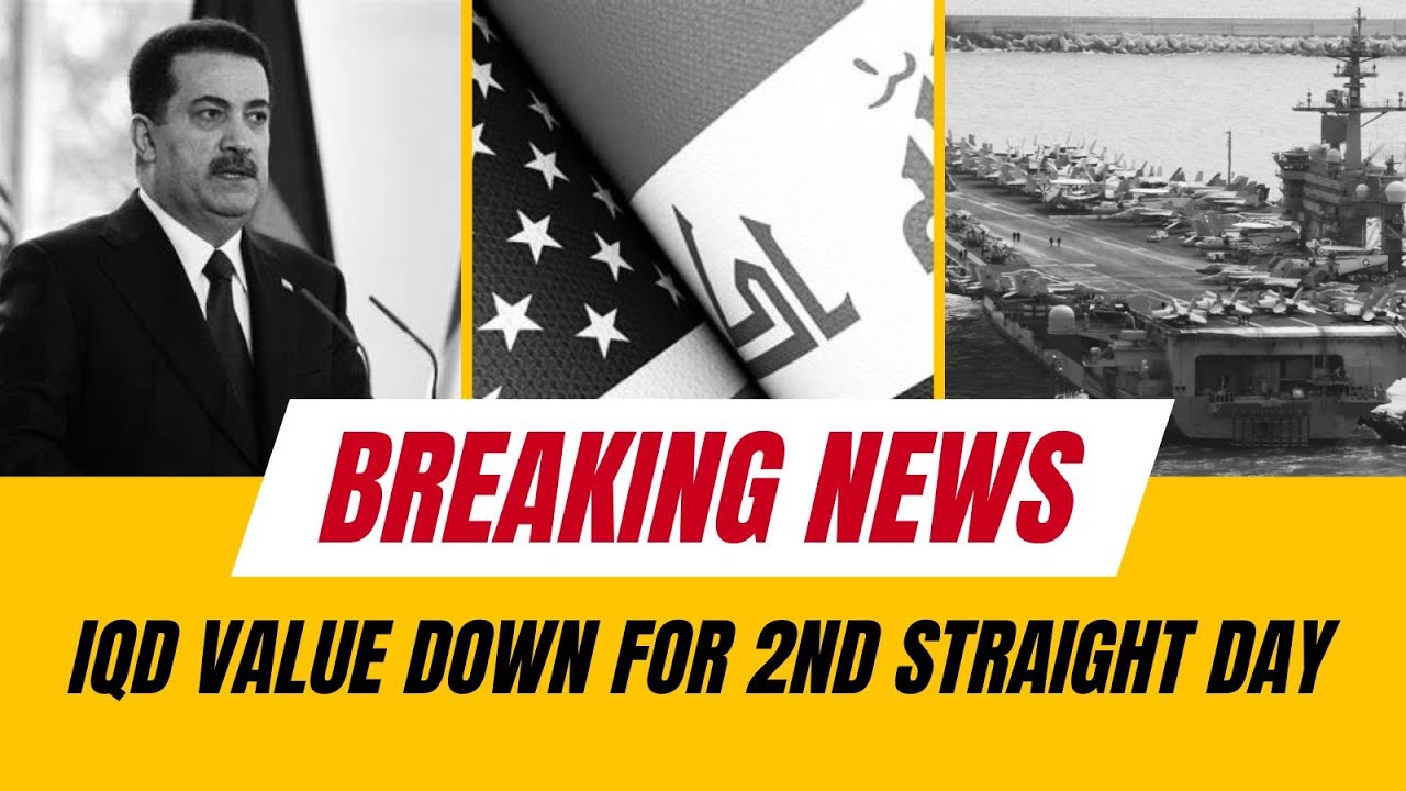 IQD Value Drops Second Straight Day Iraq is on the Edge
