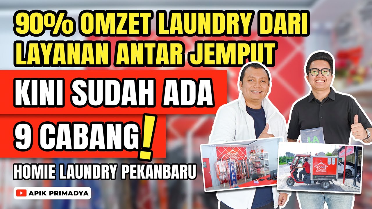 90% Omzet Laundry dari Layanan Antar Jemput. Kini Sudah Ada 9 Cabang | Homie Laundry Pekanbaru