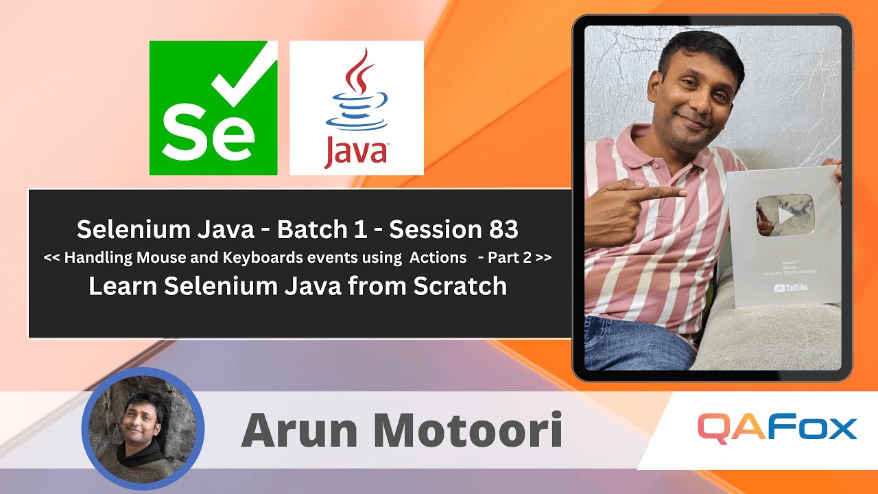 Day 83 - Handling Mouse and Keyboard events using Actions - Part 2  | Selenium Java - Batch 1
