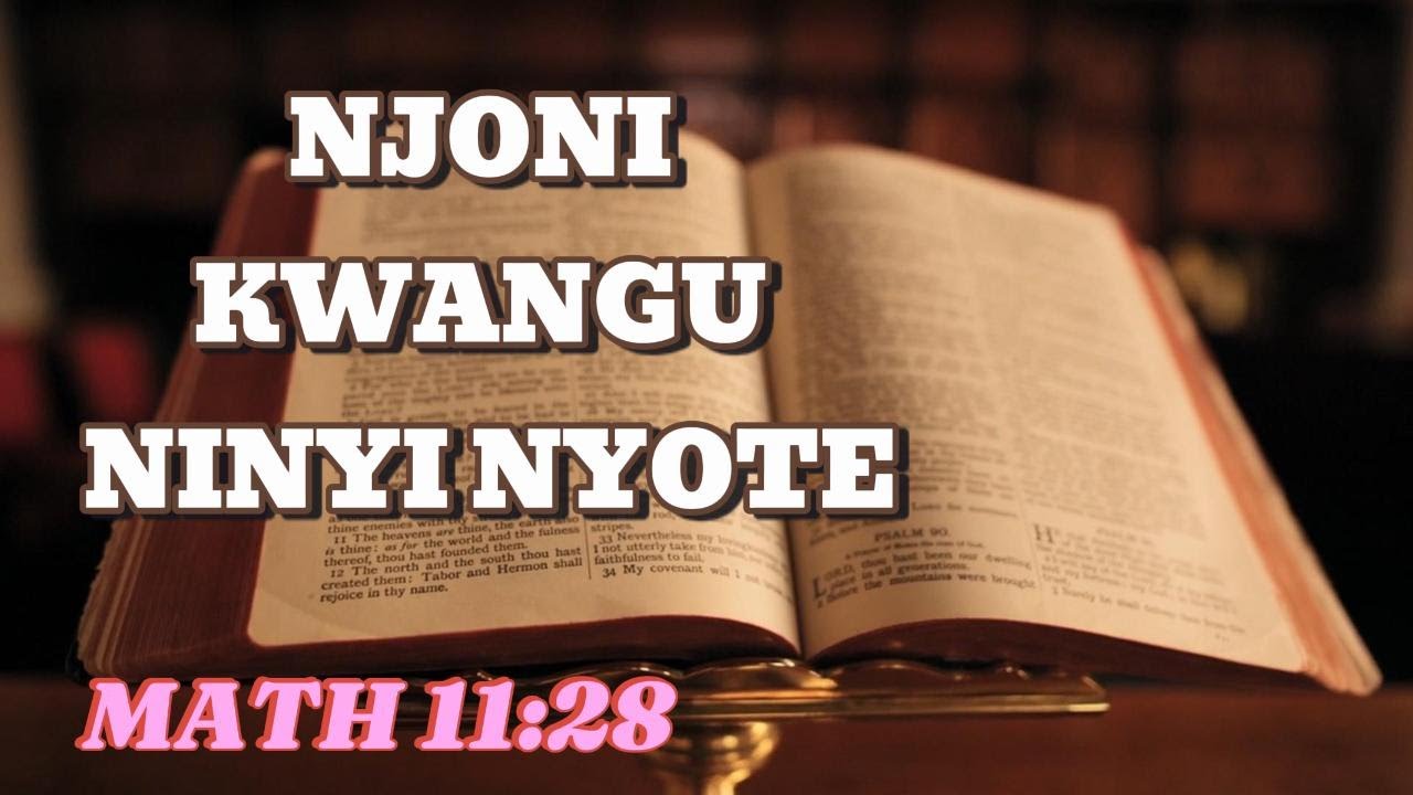 NJONI KWANGU NINYI NYOTE MSUMBUKAO NA WENYE KULEMEWA NA MIZIGO| MATHAYO 
