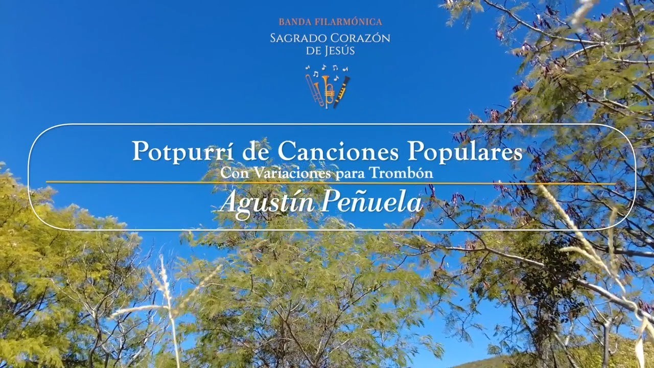 Potpourri de Canciones Populares con Variaciones para Trombón de Agustín Peñuela