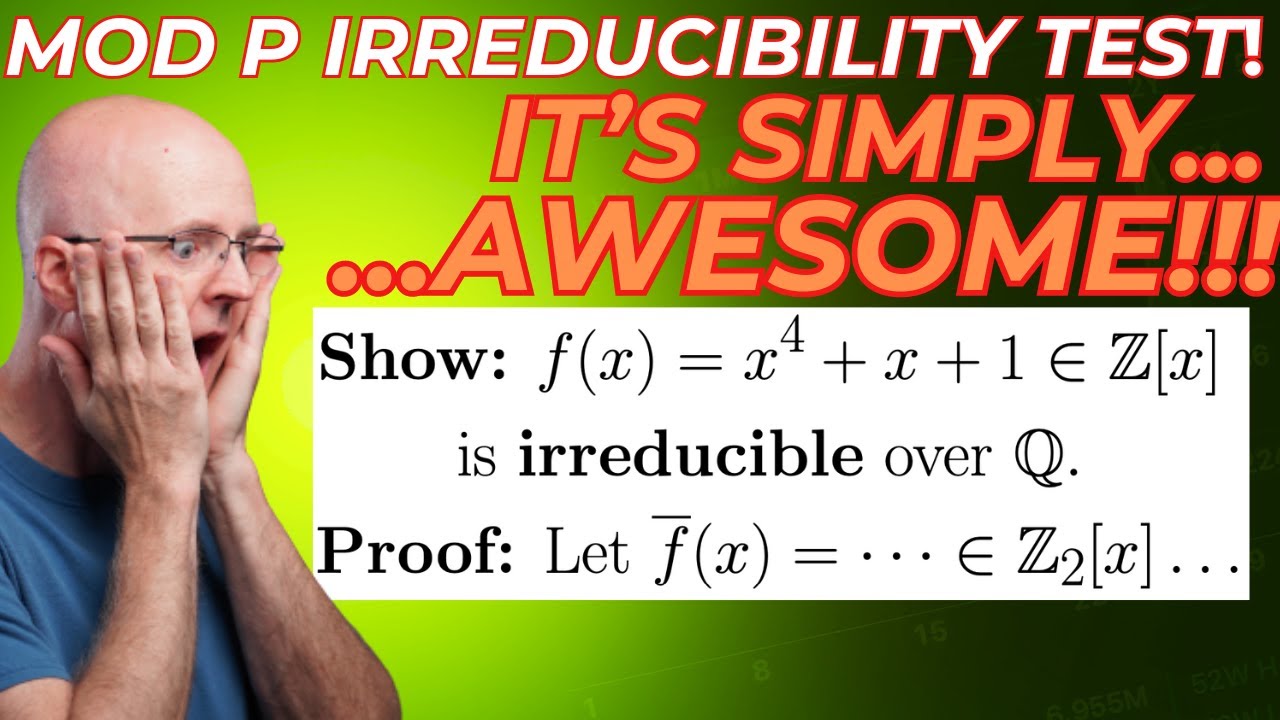 Why is x^4+x+1 irreducible over the rationals ℚ? Use the Mod p Irreducibility Test