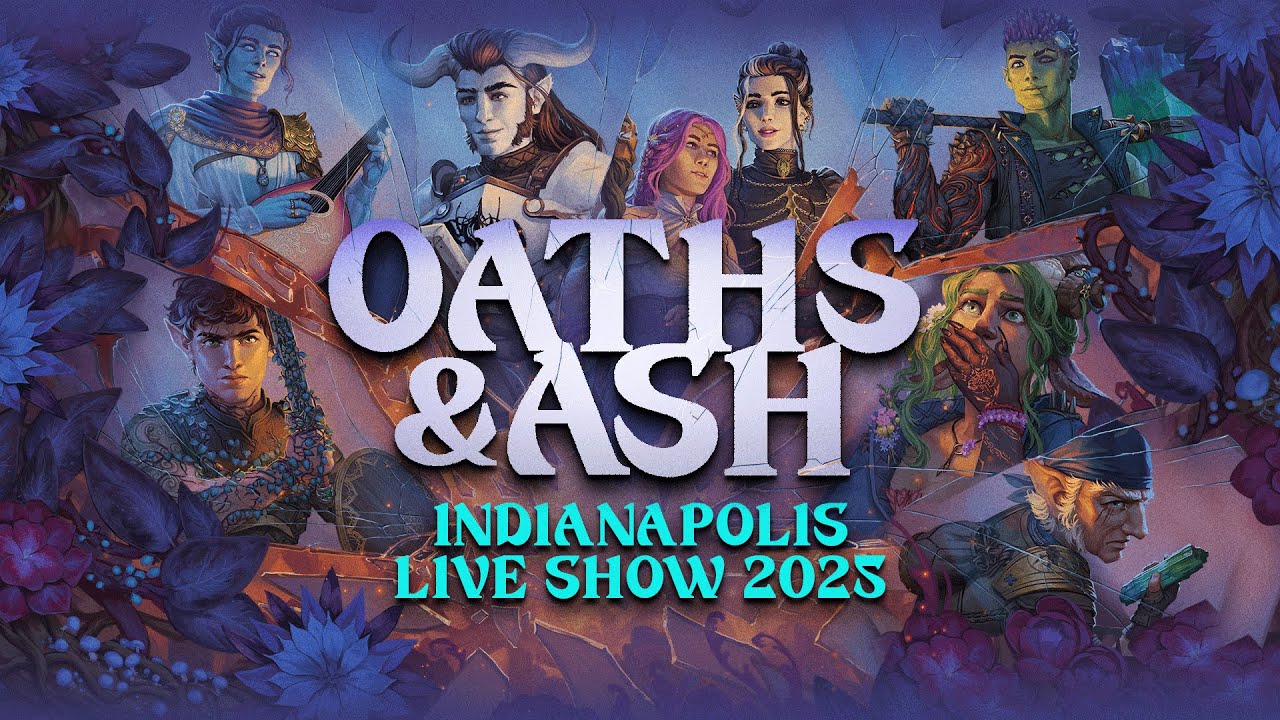 Oaths & Ash | Critical Role | Indianapolis Live Show 2025