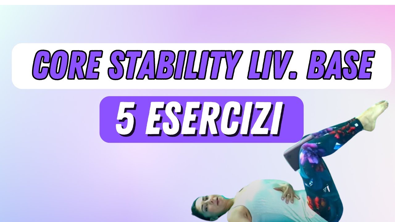 🔴 CORE STABILITY LIV. BASE | 5 ESERCIZI 🔝