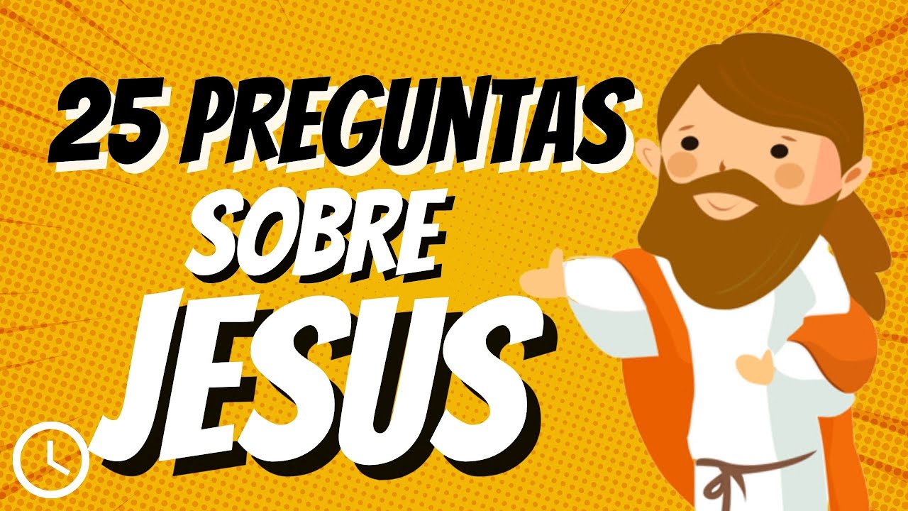 25 PREGUNTAS SOBRE JESÚS | TEST BÍBLICO DE JESÚS