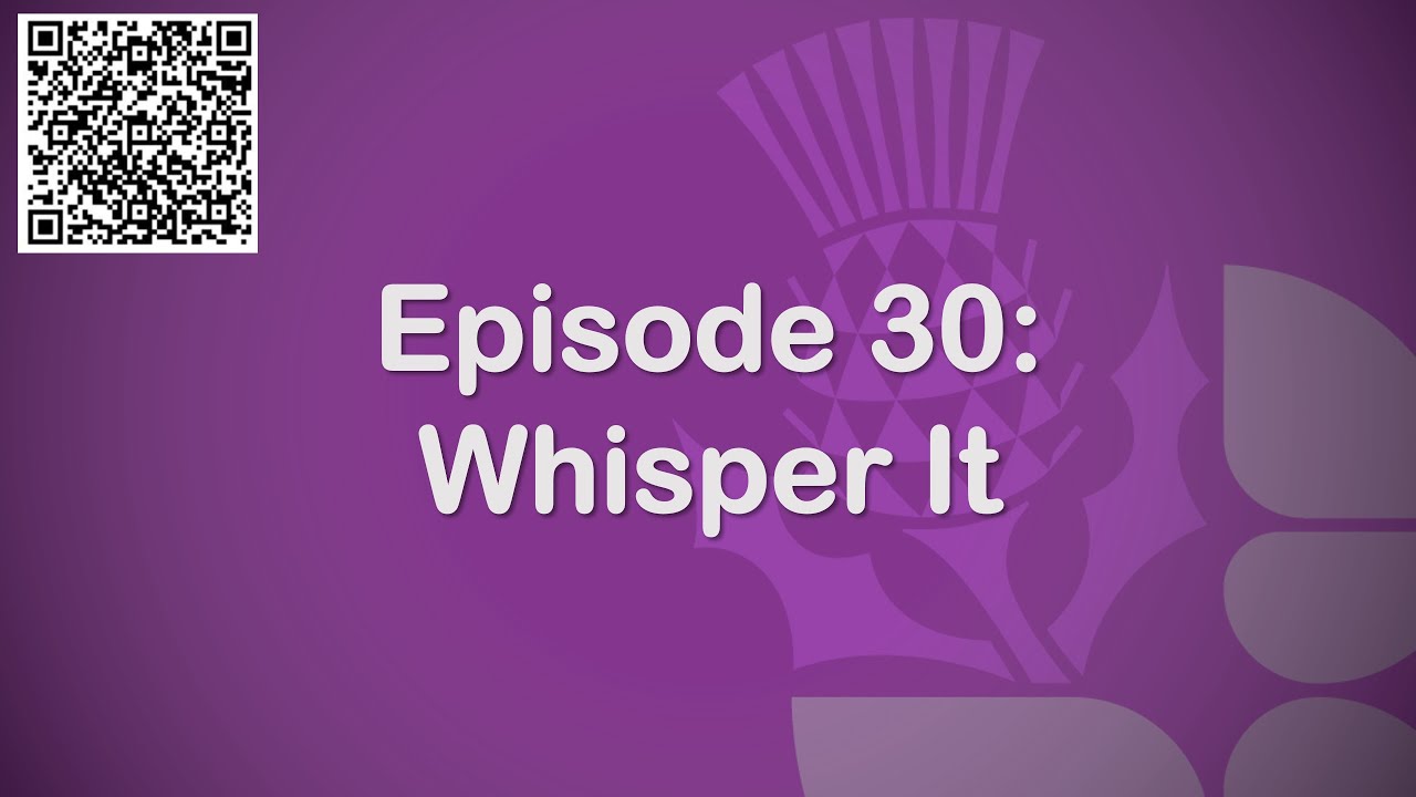 Principal's Blog Episode 30: Whisper It, You will be heard