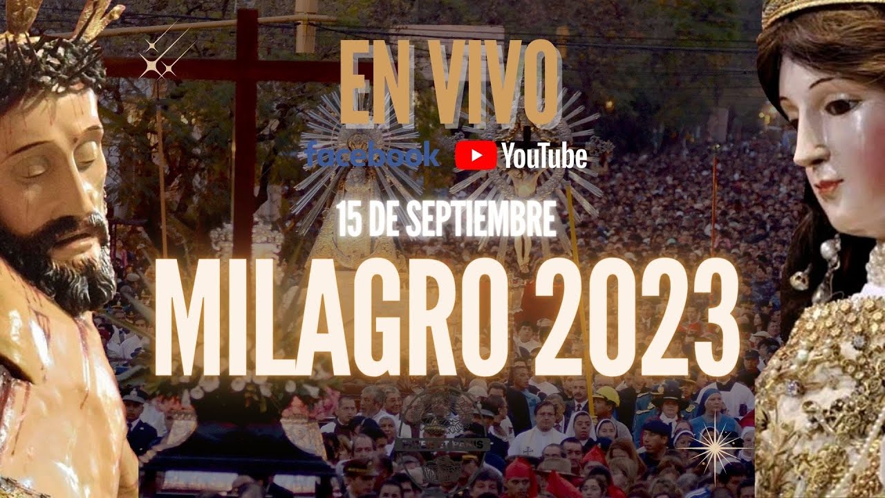PROCESIÓN DEL SEÑOR Y LA VIRGEN DEL MILAGRO 2023