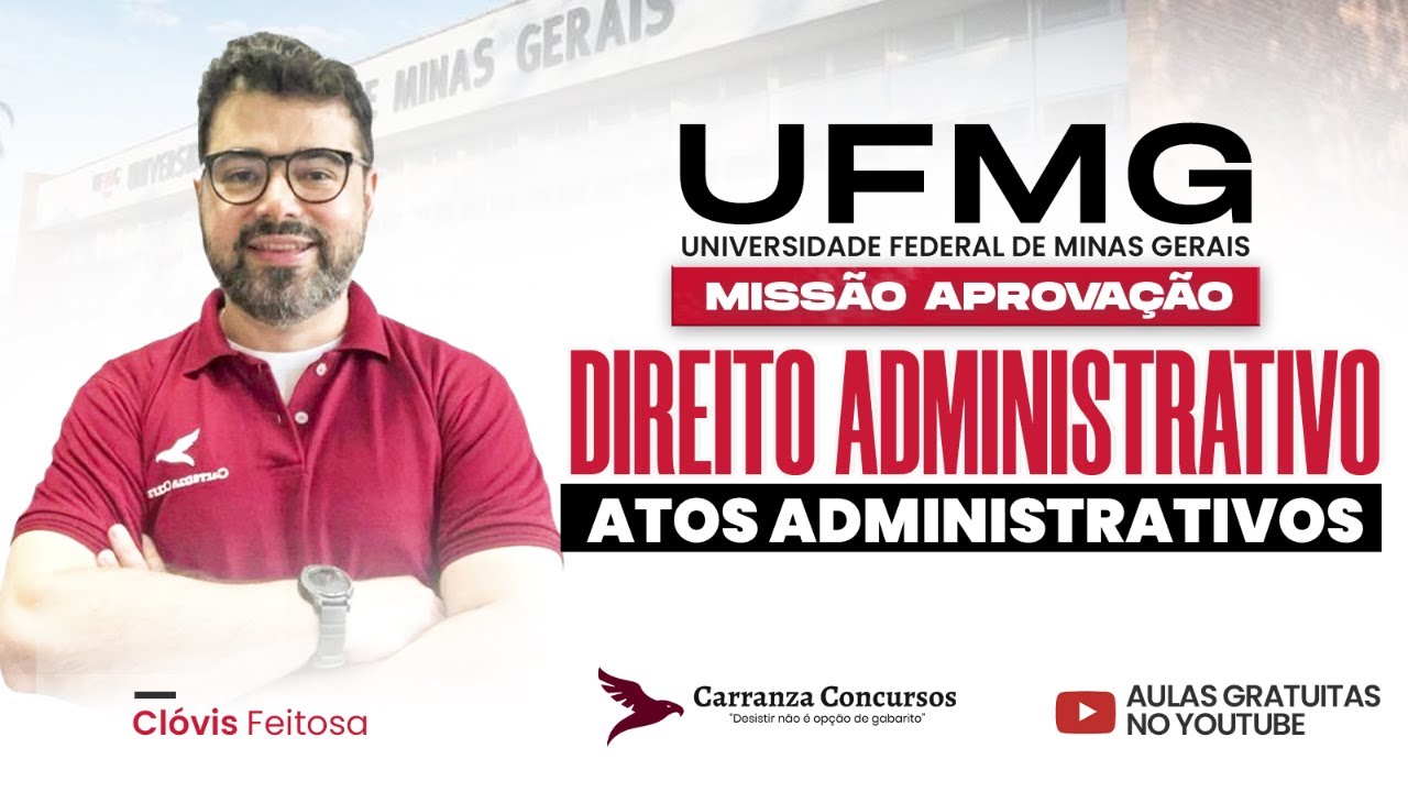 Concurso UFMG | Direito Administrativo | Atos Administrativos | Aula Completa