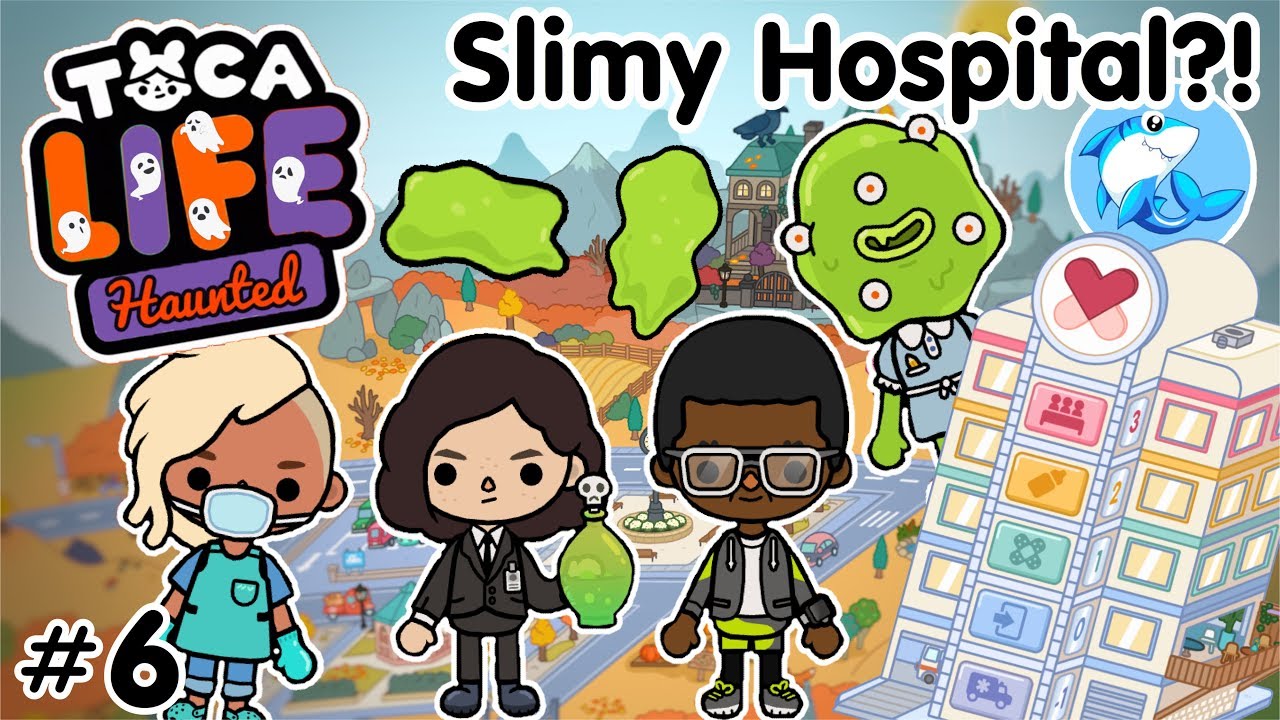 Toca Life Haunted | Slimy Hospital!? #6