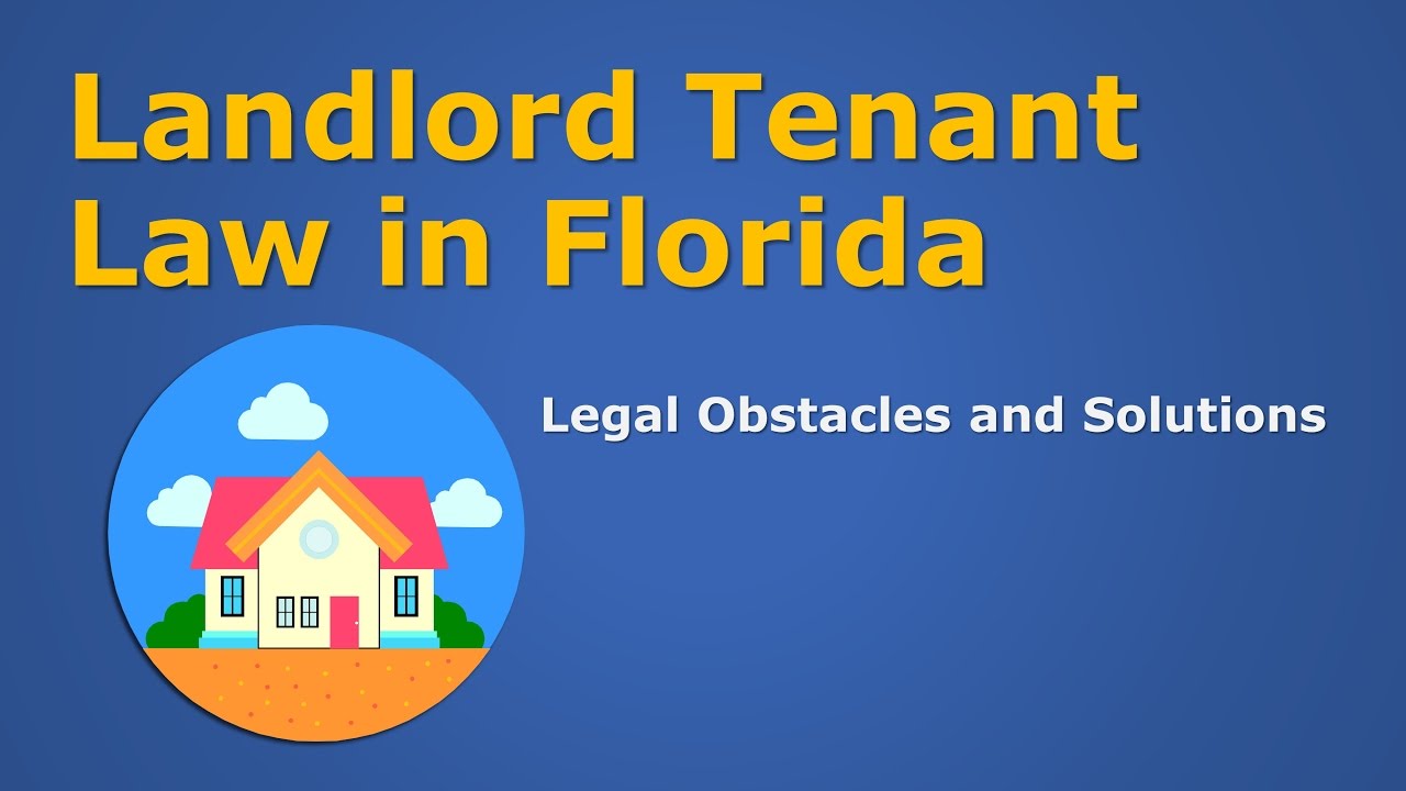 Landlord & Tenant Law in Florida