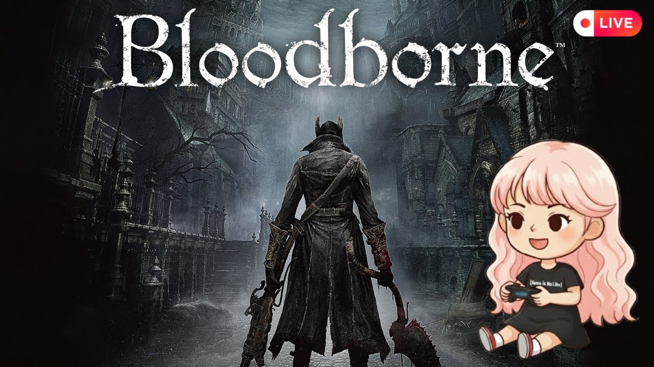 【Bloodborne/3週目】DLCから【PS/#4】