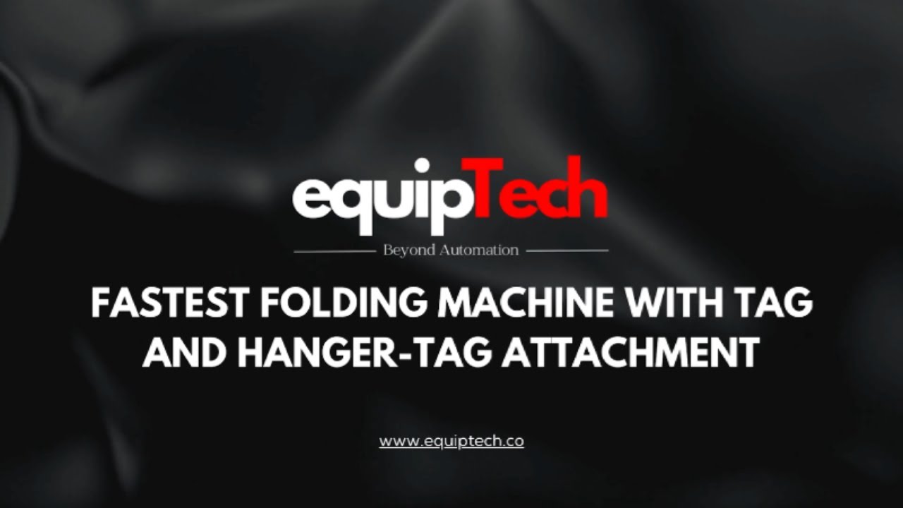 Equiptech - Fastest Towel Folding Machine&nbsp;in&nbsp;the&nbsp;World