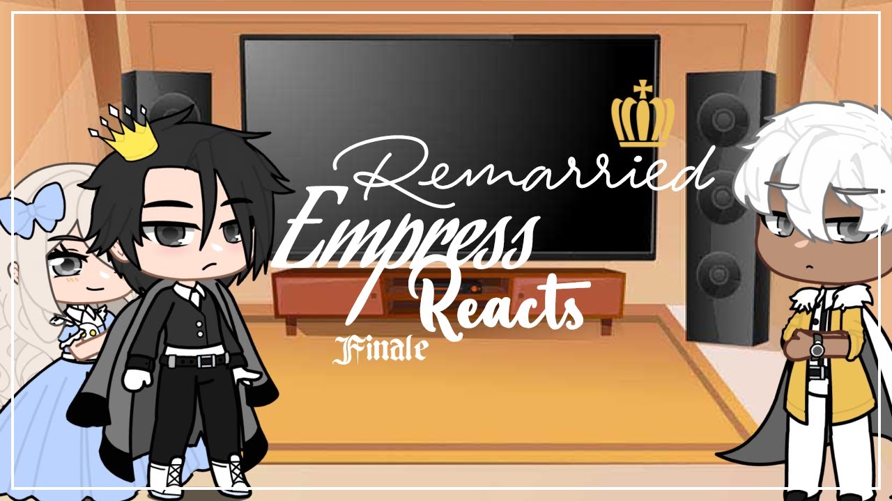 ||•Remarried Empress•|| Reacts Finale || ( Part 3/3 ) :D ||