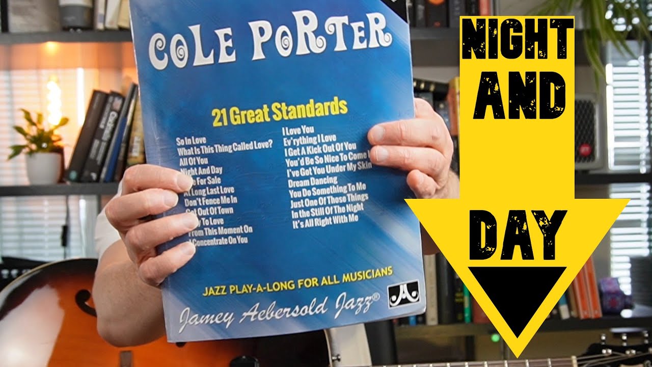 Cole Porter Tune of the Week #15 Night and Day