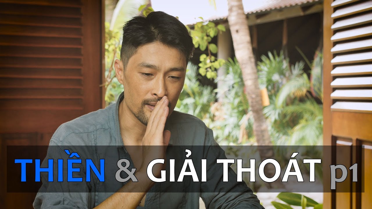 THIỀN & GIẢI THOÁT 1/2