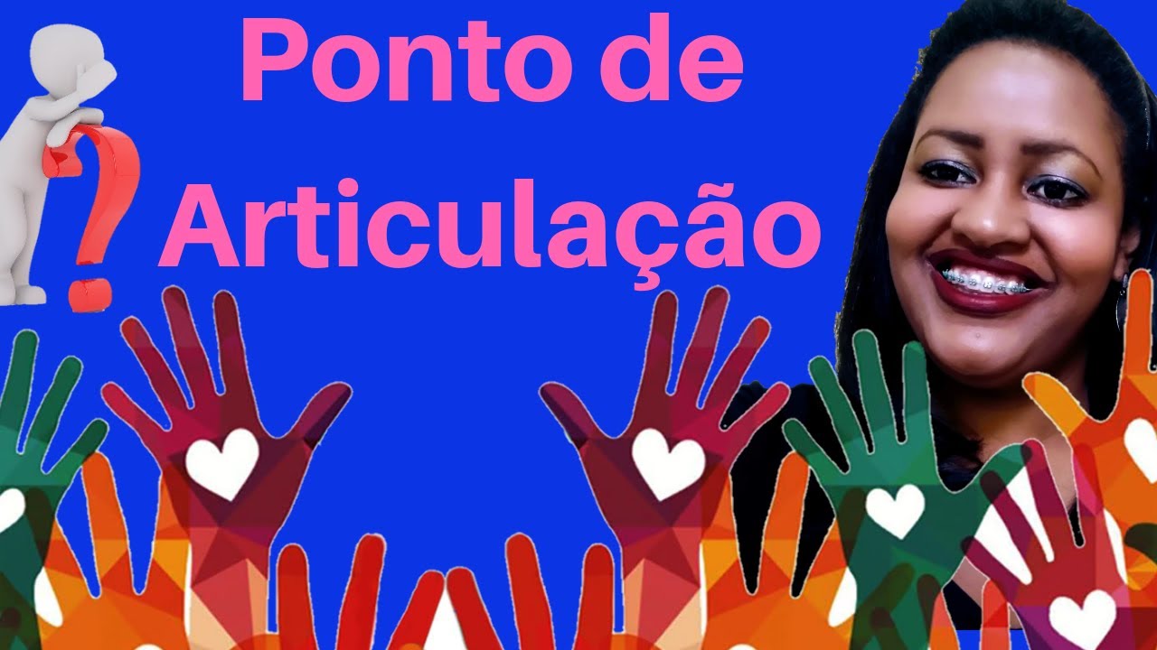 Você precisa saber o que é Ponto de Articulação na LIBRAS.