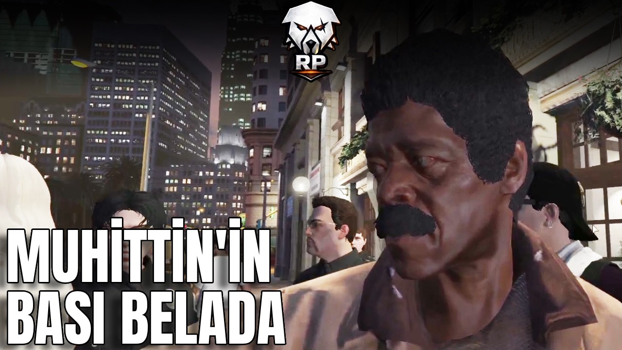 Muhittin’in Başı Büyük Belaya Giriyor, Olay Büyük | KNGL RP