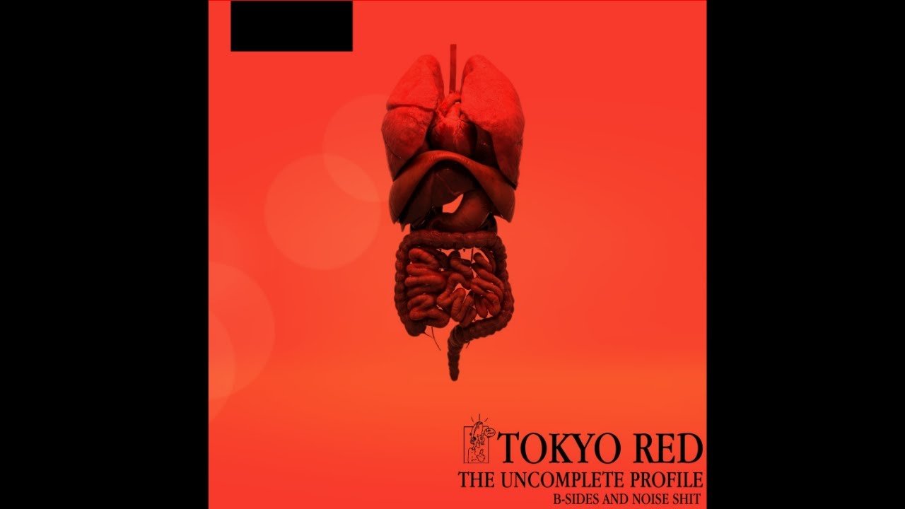 TOKYO RED - THE UNCOMPLETE PROFILE (FULL EP)