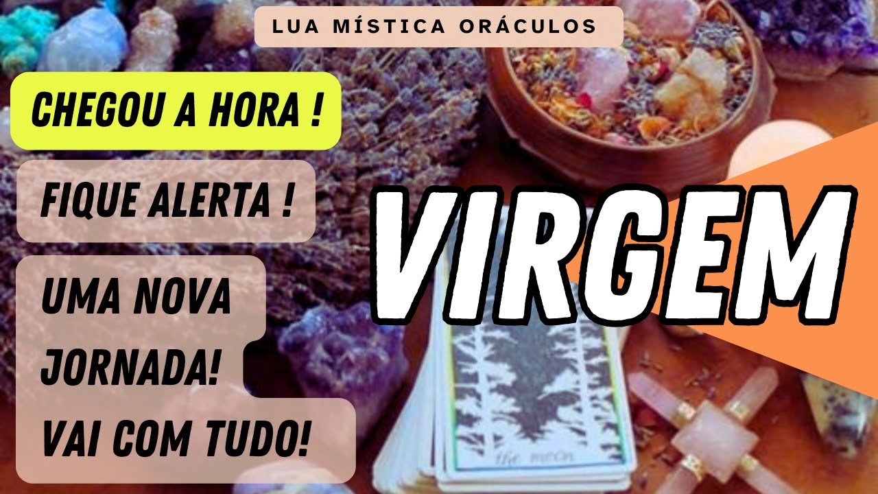 VIRGEM♍️ |🔥CHEGOU A HORA !🔥 UMA NOVA JORNADA ! FIQUE ALERTA E VAI COM TUDO !   SD 480p